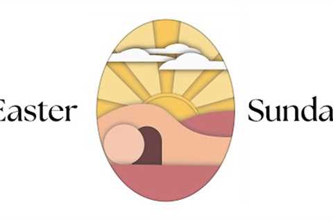 Easter Sunday | 11:00 am Worship Service (3/31/24)