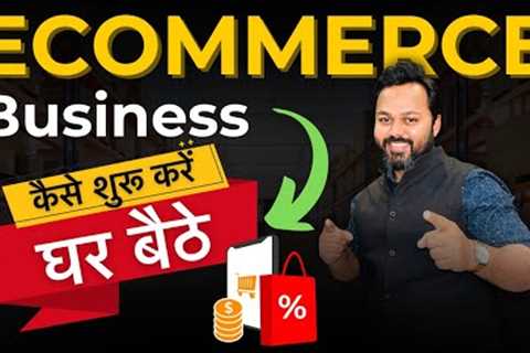 eCommerce Business | Home-Based Online Business | Make Money Online with eCommerce Business