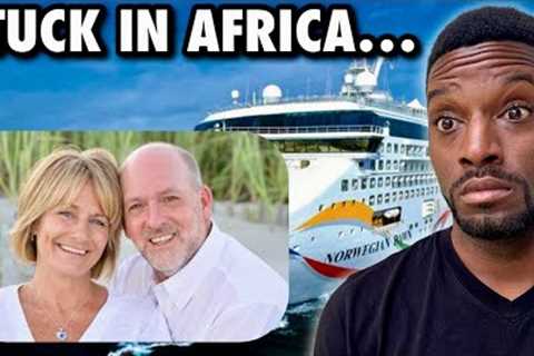 Passengers Stranded In Africa After Being Left By A Norwegian Cruise Ship
