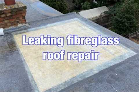 How to repair a leaking fibreglass roof