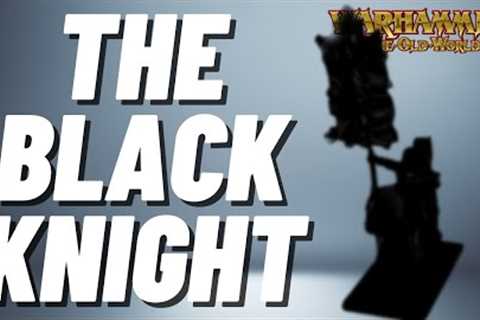 Painting The Black Knight for Bretonnia! Questing Knight Week starts here! #theoldworld