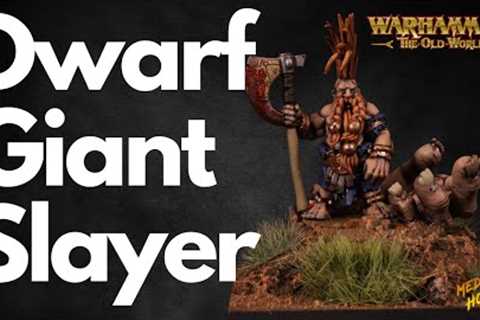 Old World Diaries: Dwarves! Painting a Dwarf Giantslayer for #theoldworld!