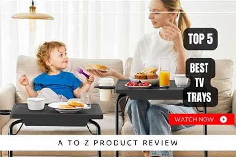 Best TV Trays On Amazon / Top 5 Product ( Reviewed &amp; Tested )