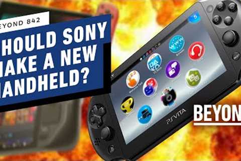 Now’s The Best Time For a Next-Gen PlayStation Handheld (Or Maybe The Worst) - Beyond 842