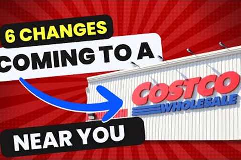 Big Changes Are Coming To Costco In 2024
