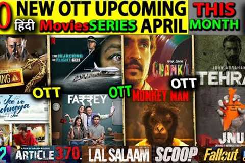 Best New Upcoming OTT Release Date April-2024 l This Month OTT Movies & Series..