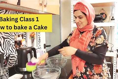 Baking Class 1 by Naush - How to Bake Any Cake in 12 Easy Steps 🎂 - Bake and Earn Money from Home