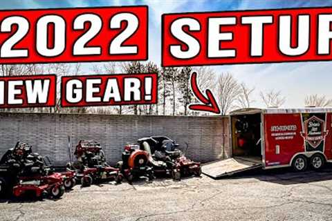 2022 LAWN CARE SETUP [COLD START &amp; NEW MACHINES!]