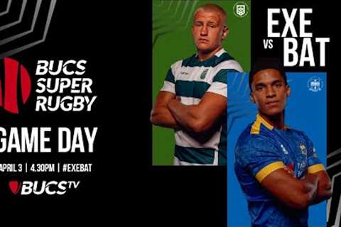 Exeter vs Bath | LIVE BUCS Super Rugby | Semi Final