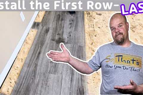 Starting a Vinyl Plank or Laminate Installation | Here's the BEST way