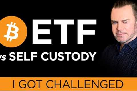 🔒 The Great Bitcoin Debate: ETF vs. Self-Custody 🚀