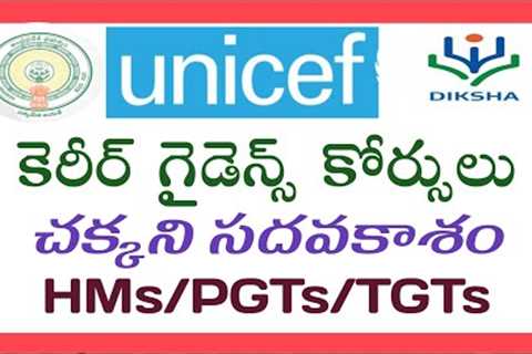 DIKSHA || CAREER GUIDANCE COURSES || UNICEF || SAMAGRA SHIKSHA || ANDHRA PRADESH@rammigadu