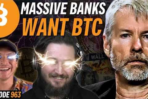 Morgan Stanley to be the First Bitcoin ETF Bank | EP 963