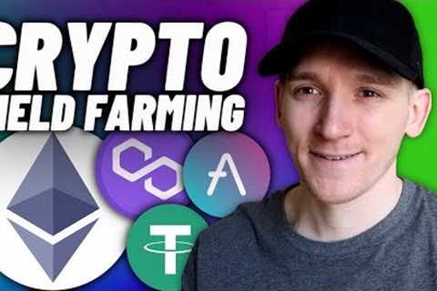 Crypto Yield Farming Tutorial (Strategies Explained)