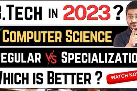 💥B.Tech CSE or B.Tech CSE Specialization? BTech Computer Science Career💥 #btechcse ##btechjobs