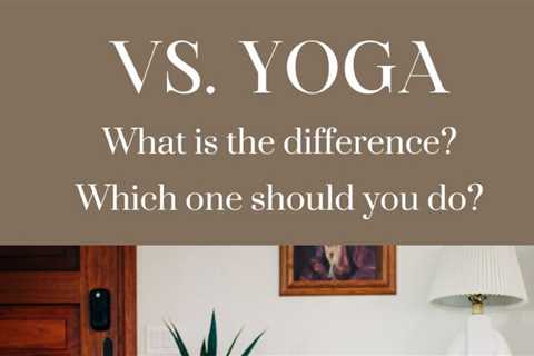 Pilates vs. Yoga - What's the difference and benefits?