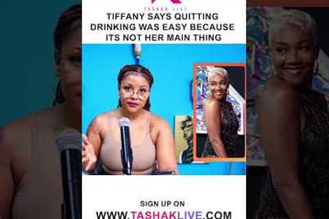 Tiffany Haddish Says Quitting Drinking Was Easy Because Its Not Her Main Thing