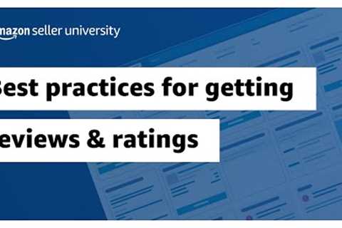 Best practices for getting reviews &amp; ratings