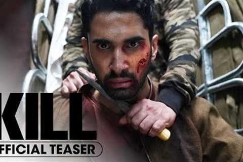 Kill (2024) Official Teaser Trailer -  Lakshya, Tanya Maniktala, Raghav Juyal