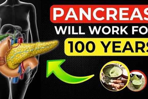 Eat These Foods after 50 and Your Pancreas Will Work Until You're 100!