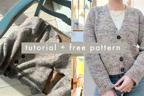 Knit your first cardigan! Tutorial and free pattern 🧶