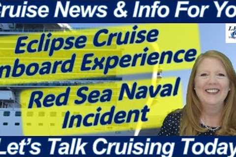 CRUISE NEWS! Solar Eclipse Cruise Day Onboard Discover Princess | Red Sea Naval Incident