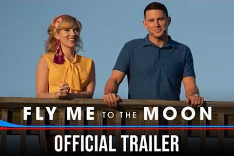 FLY ME TO THE MOON - Official Trailer (HD)