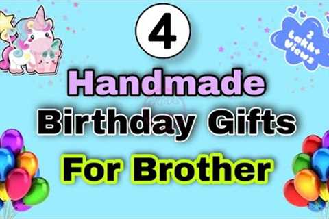 4 Easy Handmade Birthday Gifts for Brother | Brother Birthday Gift Ideas | Handmade Gift