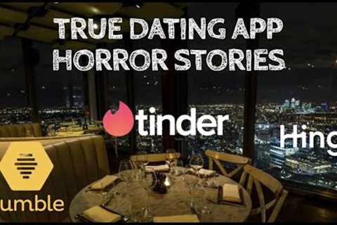 3 True Dating App Horror Stories (With Rain Sounds)