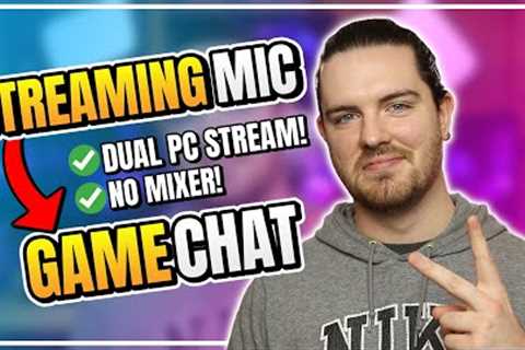 How To Talk In Game Chat With A Dual PC Streaming Set Up! 1 Mic, No Mixer Needed!