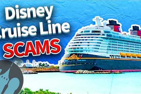 Disney Cruise Line SCAMS