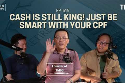 Should you still top up CPF with Cash after all the latest changes? [Chills165 Ft @1m65 Founder]