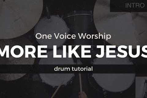 More Like Jesus - One Voice Worship (Tutorial/Play-Through)
