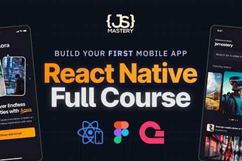 React Native Course for Beginners in 2024 | Build a Full Stack React Native App