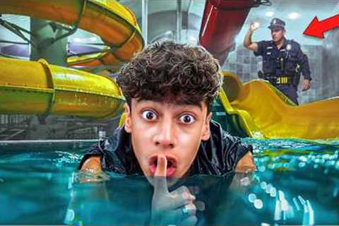 I Snuck into a Waterpark OVERNIGHT and Hid From Security