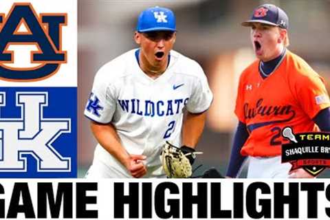 #8 Kentucky vs Auburn Highlights [CRAZY GAME 3] | NCAA Baseball Highlights | 2024 College Baseball