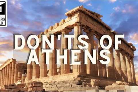 Athens: What NOT to do in Athens, Greece