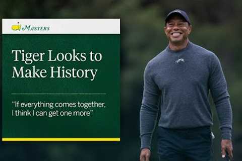 Tiger Looks to Make History | The Masters