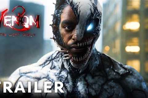 VENOM 3: THE LAST DANCE – TRAILER