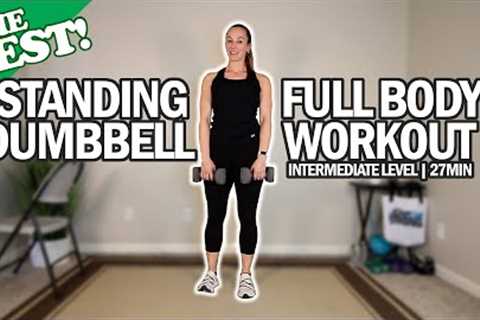 THE BEST Standing Dumbbell Full Body Workout For Seniors | Intermediate Level Go-To Series | 27Min