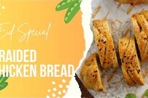 Braided Chicken Bread Recipe |On Eid Day | Tea Time Snacks