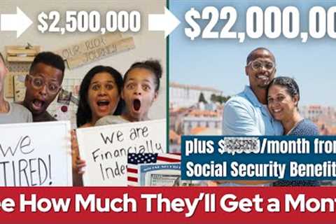 I'll Have $22 Million at 62 After Retiring at 39: Here's How Much I'll Get from Social Security!