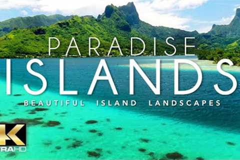 PARADISE ISLANDS IN 4K DRONE FOOTAGE (ULTRA HD) - Beautiful Island Landscapes Footage UHD