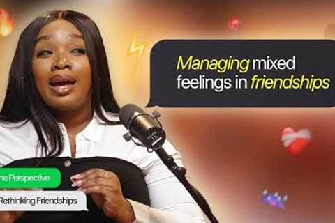 The Complexities of Friendships | The Perspective with Kika Ashanike | TBN UK
