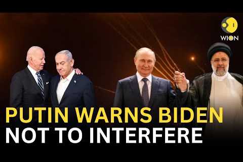 Iran Attacks Israel LIVE: Putin warns Biden against attacking Iran says: 'Won't Sit &amp; Do..