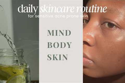 Skincare Routine for clear skin (Sensitive and Acne Prone)