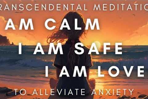 *REDUCE YOUR ANXIETY* with this GUIDED TRANSCENDENTAL MEDITATION