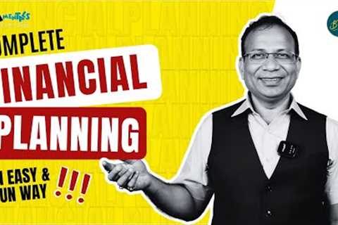 Fun ke Sath Complete Financial Planning  | Investment Planning &amp; Strategies for Everyone