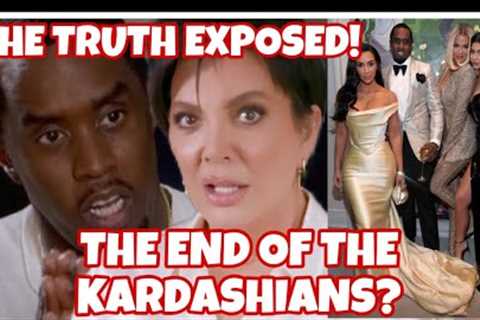DIDDY ENDS KRIS JENNER AND THE KARDASHIANS?!