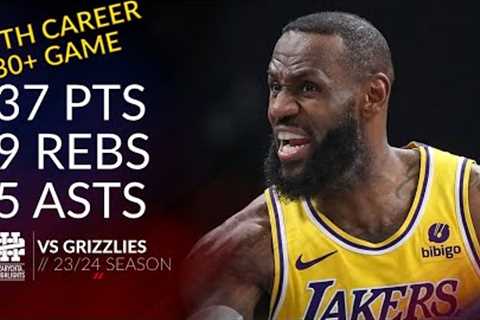 LeBron James 37 pts 9 rebs 5 asts vs Grizzlies 23/24 season
